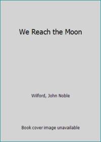cover of We Reach the Moon