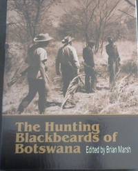image of The Hunting Blackbeards of Botswana: Three Generations of Hunters