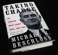 image of Taking Charge: The Johnson White House Tapes, 1963-64