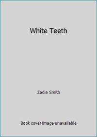 White Teeth by Zadie Smith - 1999