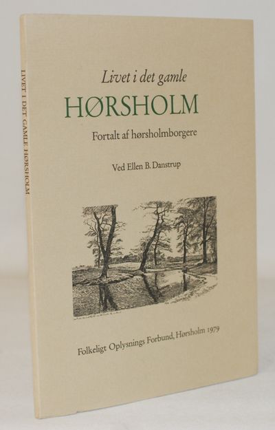 Livet i det gamle Hørsholm - Fortalt af…