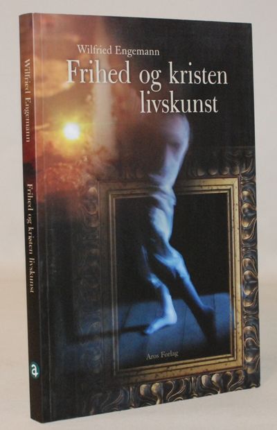 Frihed og kristen livskunst.