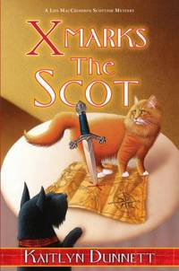 X Marks the Scot by Dunnett, Kaitlyn - 2017