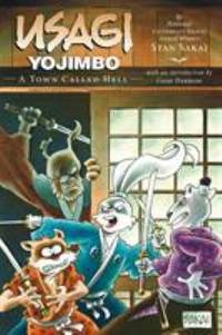 Usagi Yojimbo Volume 27: a Town Called Hell by Stan Sakai - 2013