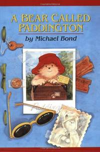 A Bear Called Paddington by Bond, Michael