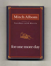 For One More Day  - 1st Edition/1st Printing by Albom, Mitch - 2006