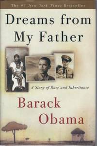 Dreams from My Father : A Story of Race and Inheritance by Barack Obama - 1995