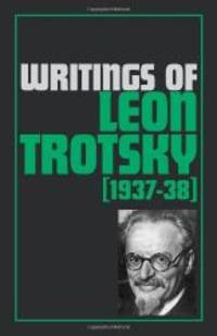 image of Writings of Leon Trotsky (1937-38)
