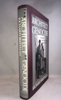 The Architect of Genocide: Himmler and the Final Solution by Breitman, Richard - 1991