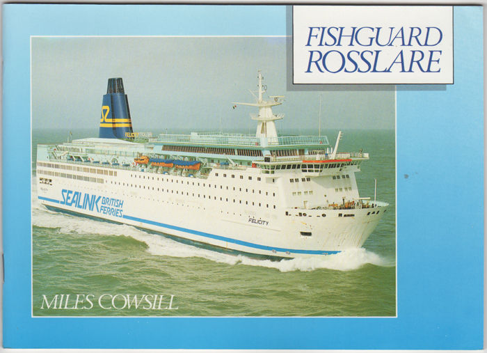 Fishguard Rosslare by Miles Cowsill First edition 1990 from