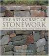 Art & Craft of Stonework: Dry-Stacking, Mortaring, Paving, Carving, Gardenscaping