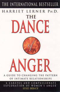 image of The Dance of Anger: A Woman's Guide to Changing the Pattern of Intimate Relationships