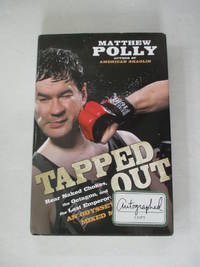 Tapped Out: Rear Naked Chokes, the Octagon, and the Last Emperor: An Odyssey in Mixed Martia l Arts