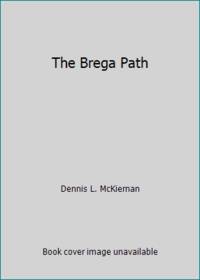 The Brega Path by Dennis L. McKiernan - 1987