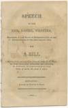 Speech of the Hon. Daniel Webster, Delivered in the House of Representatives... on a Bill Making further provisions for filling the ranks of the Regular Army..