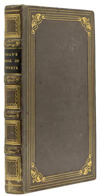 cover of Pierce Egan's Book of Sports, and Mirror of Life: Embracing the Turf, the Chase, the Ring, and the Stage. Interspersed with Original Memoirs of Sporting Men, etc. Dedicated to George Osbaldeston, Esq. In 25 parts