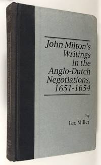 John Milton's Writings in the Anglo-Dutch Negotiations, 1651-1654