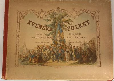 Svenska folket sådant det ännu lefver wid elfwom,…