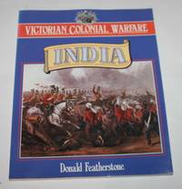 Victorian Colonial Warfare: India