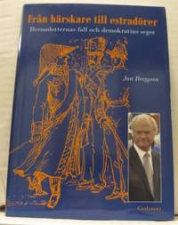 Från härskare till estradörer.