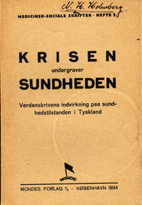Krisen undergraver sundheden. Verdenskrsens…