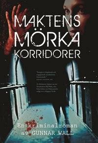 Maktens mörka korridorer.
