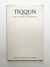 Tiqqun. Nos. 1 (Feb. 1999) and 2 (Oct. 2001) (all published)