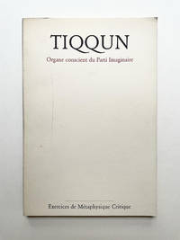 Tiqqun. Nos. 1 (Feb. 1999) and 2 (Oct. 2001) (all published)