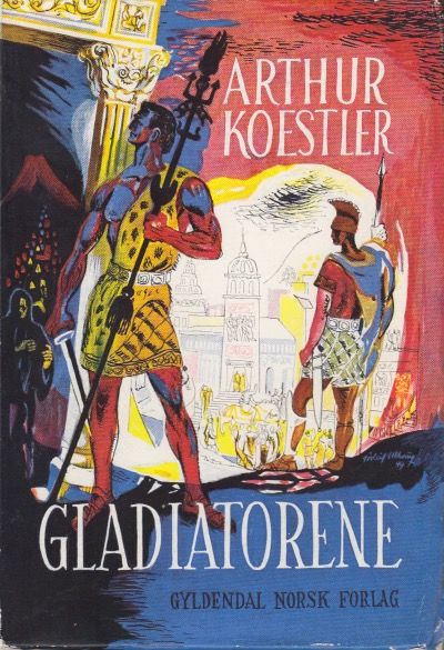Gladiatorene. Oversatt av Per Riste.