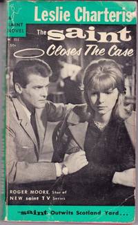 The Saint Closes The Case By Charteris Leslie