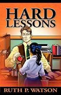 HARD LESSONS de Ruth P Watson - 2009