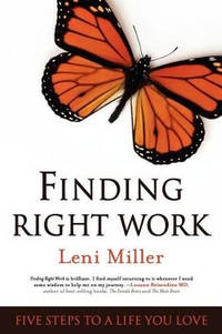 Finding Right Work: Five Steps to a Life You Love