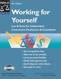 Working for Yourself : Independent Contractors, Freelancers, and Consultants