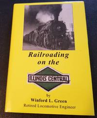 Railroading on the ILLINOIS CENTRAL