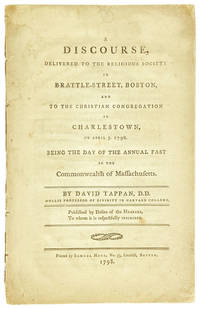 A Discourse, Delivered to the Religious Society in Brattle-Street, Boston, and to the Christian Congregation in Charlestown, on April 5. 1798 Being the day of the annual fast in the Commonwealth of Massachusetts