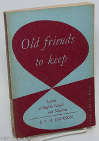 cover of Old Friends to Keep: Studies of English Novels and Novelists