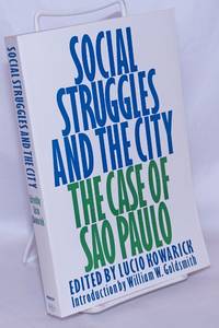 image of Social struggles and the city, the case of Sao Paulo. introduction by William W. Goldsmith. Translated byWilliam H. Fisher and Kevin Munday
