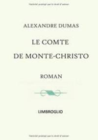 image of Le comte de Monte Christo - roman intégral complet (tomes I à VI) (LIMBROGLIO) (French Edition)