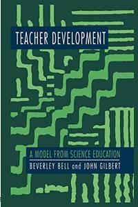Teacher Development: A Model From Science Education