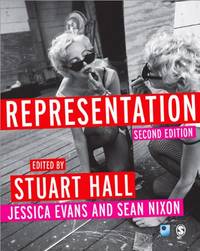 Representation: Cultural Representations and Signifying Practices (Culture, Media and Identities...