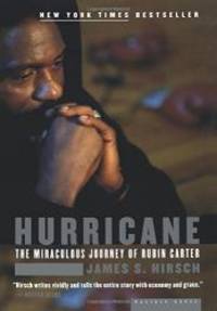 Hurricane: The Miraculous Journey of Rubin Carter by James S. Hirsch - 2000-10-20