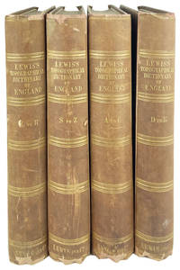 Topographical Dictionary of England Comprising the Several Counties, Cities, Boroughs, Corporate and Market Towns, Parishes and Townships, and the Islands of Guernsey, Jersey, and Man, With Historical and Statistical Descriptions [Four Volume Set]