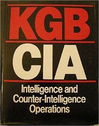 KGB/CIA : Intelligence and Counter-Intelligence Operations by Bledowska, Celina, Bloc, - 1988