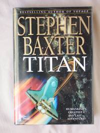 Titan by Baxter, Stephen - 1997