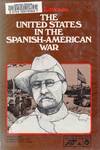 The United States In the Spanish-American War