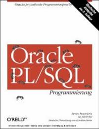 Oracle PL/SQL Programmierung. von Steven Feuerstein (Autor), Bill Pribyl