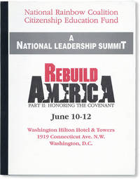 image of National Rainbow Coalition Citizenship Education Fund. A National Leadership Summit: Rebuild America, Part II: Honoring the Covenant. June 10-12...Washington D.C>