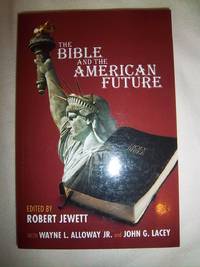 The Bible and the American Future