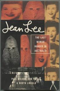 Jean Lee : the last woman hanged in Australia.