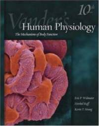 Vander&#039;s Human Physiology: The Mechanisms of Body Function by Eric P. Widmaier - 2005-02-01